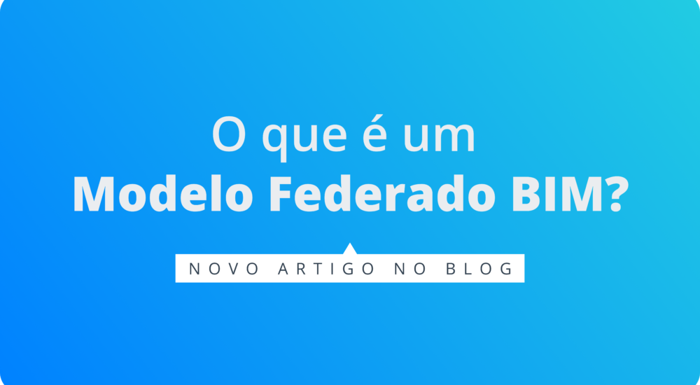 O que é um modelo federado BIM